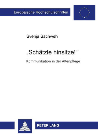 'Schätzle hinsitze!'