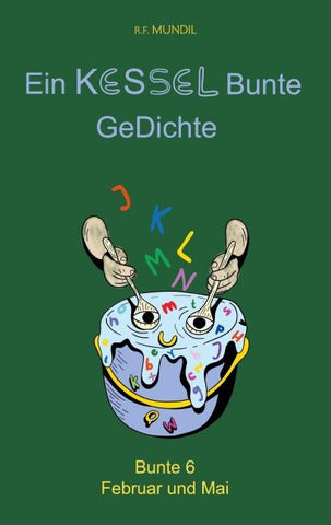 Ein Kessel Bunte GeDichte