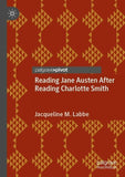Reading Jane Austen After Reading Charlotte Smith