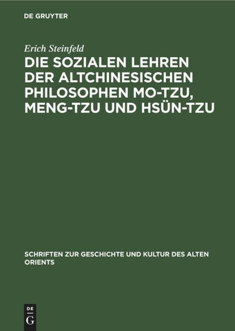 Die sozialen Lehren der Altchinesischen Philosophen Mo-Tzu, Meng-Tzu und Hsün-Tzu
