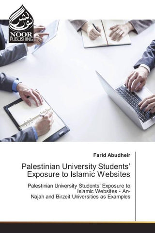 Palestinian University Students' Exposure to Islamic Websites