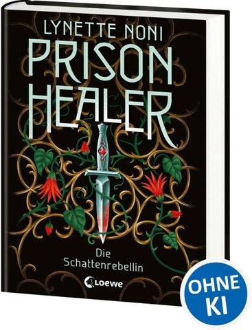 Prison Healer (Band 2) - Die Schattenrebellin
