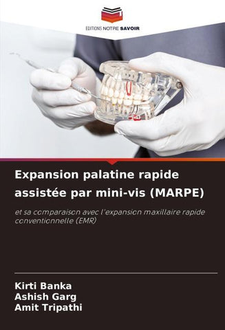 Expansion palatine rapide assistée par mini-vis (MARPE)