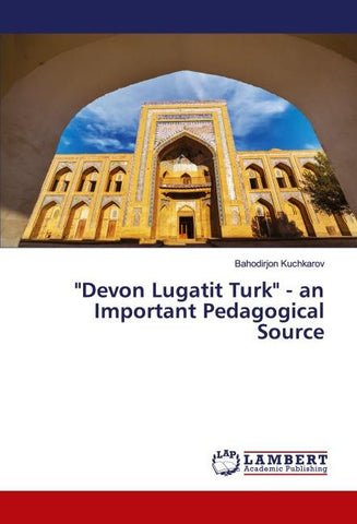 "Devon Lugatit Turk" - an Important Pedagogical Source