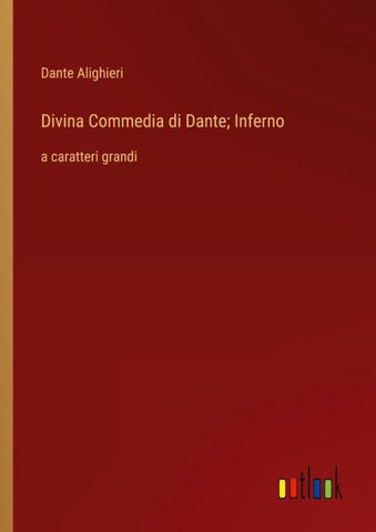 Divina Commedia di Dante; Inferno