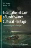 International Law of Underwater Cultural Heritage