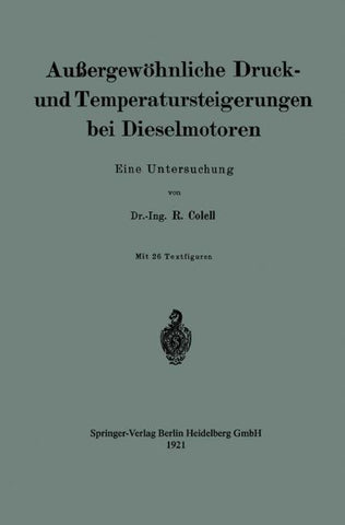 Außergewöhnliche Druck- und Temperatursteigerungen bei Dieselmotoren