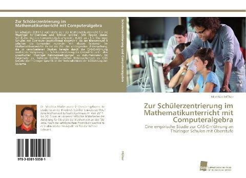 Zur Schülerzentrierung im Mathematikunterricht mit Computeralgebra