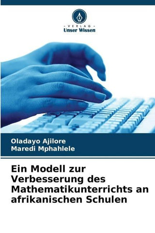 Ein Modell zur Verbesserung des Mathematikunterrichts an afrikanischen Schulen