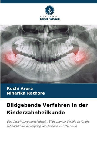 Bildgebende Verfahren in der Kinderzahnheilkunde