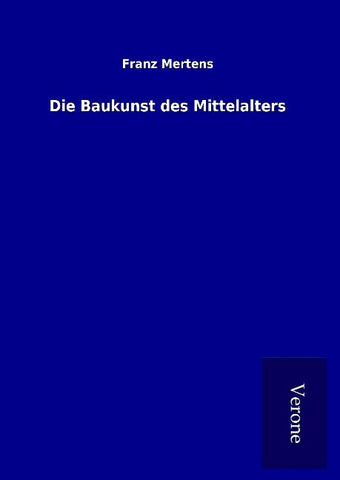 Die Baukunst des Mittelalters