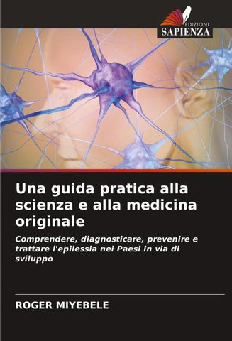 Una guida pratica alla scienza e alla medicina originale