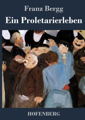 Ein Proletarierleben