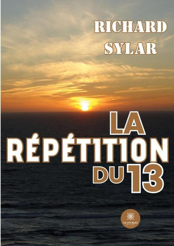 La répétition du 13