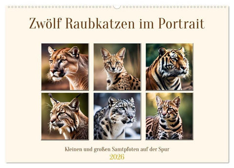 Zwölf Raubkatzen im Portrait (Wandkalender 2026 DIN A2 quer), CALVENDO Monatskalender