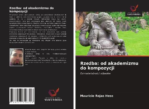 Rze¿ba: od akademizmu do kompozycji