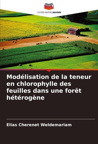Modélisation de la teneur en chlorophylle des feuilles dans une forêt hétérogène