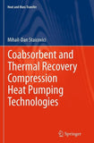 Coabsorbent and Thermal Recovery Compression Heat Pumping Technologies