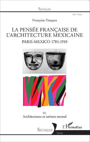 La pensée française de l'architecture mexicaine