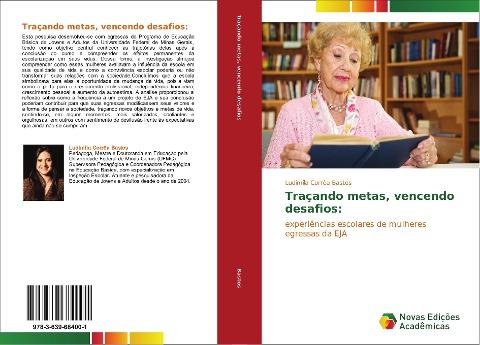 Traçando metas, vencendo desafios: