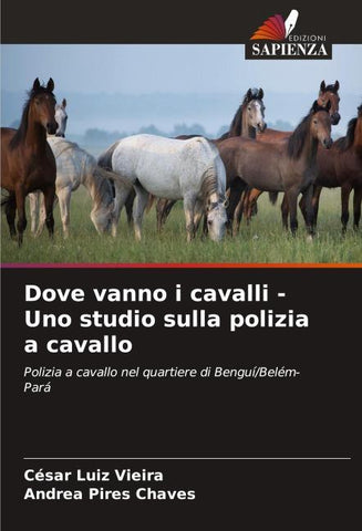 Dove vanno i cavalli - Uno studio sulla polizia a cavallo