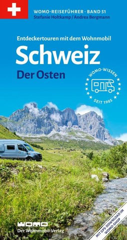 Entdeckertouren mit dem Wohnmobil Schweiz Der Osten