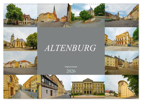 Altenburg Impressionen (Wandkalender 2026 DIN A2 quer), CALVENDO Monatskalender