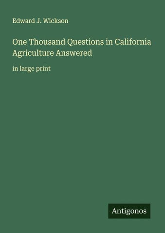 One Thousand Questions in California Agriculture Answered