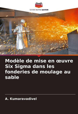 Modèle de mise en ¿uvre Six Sigma dans les fonderies de moulage au sable