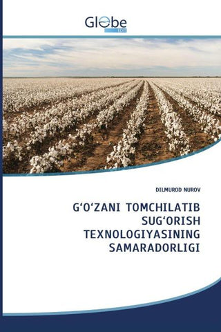 G'O'ZANI TOMCHILATIB SUG'ORISH T¿XNOLOGIYASINING SAMARADORLIGI