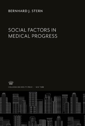 Social Factors in Medical Progress