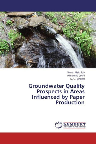 Groundwater Quality Prospects in Areas Influenced by Paper Production