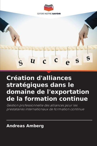 Création d'alliances stratégiques dans le domaine de l'exportation de la formation continue
