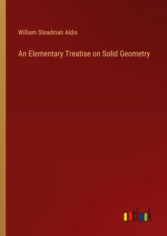 An Elementary Treatise on Solid Geometry