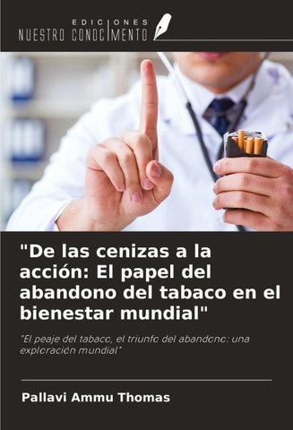 "De las cenizas a la acción: El papel del abandono del tabaco en el bienestar mundial"