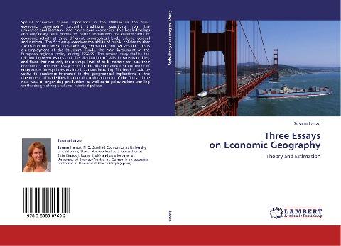 Three Essays  on Economic Geography