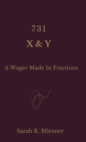 731 X&Y A Wager Made In Fractions