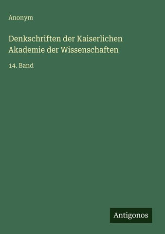 Denkschriften der Kaiserlichen Akademie der Wissenschaften