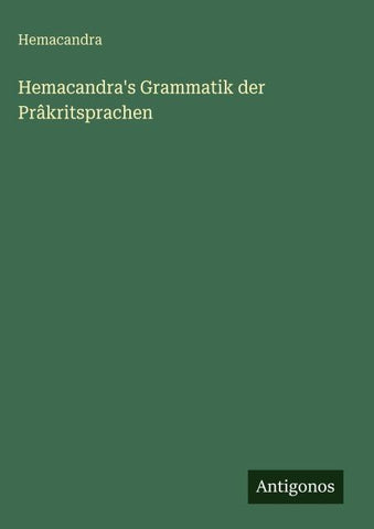 Hemacandra's Grammatik der Prâkritsprachen