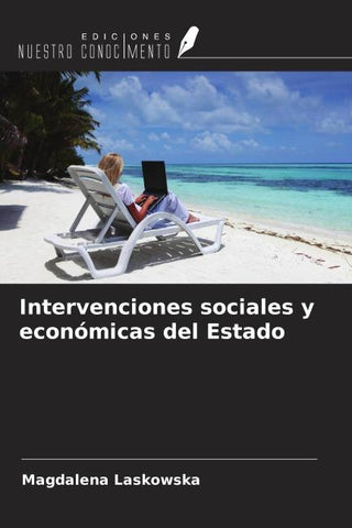 Intervenciones sociales y económicas del Estado