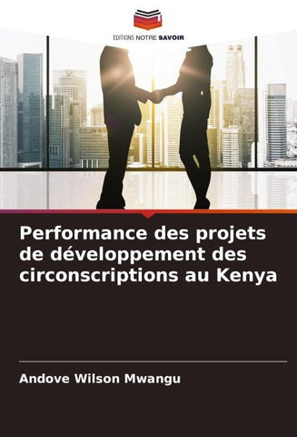 Performance des projets de développement des circonscriptions au Kenya
