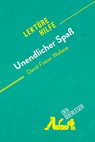Unendlicher Spaß von David Foster Wallace (Lektürehilfe)