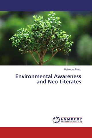 Environmental Awareness and Neo Literates
