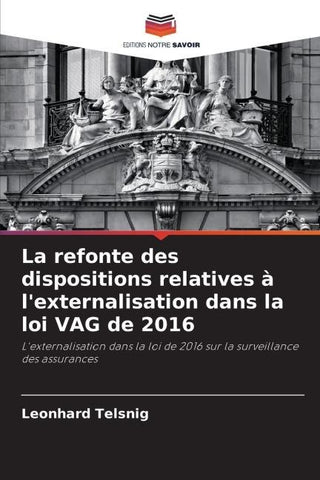 La refonte des dispositions relatives à l'externalisation dans la loi VAG de 2016