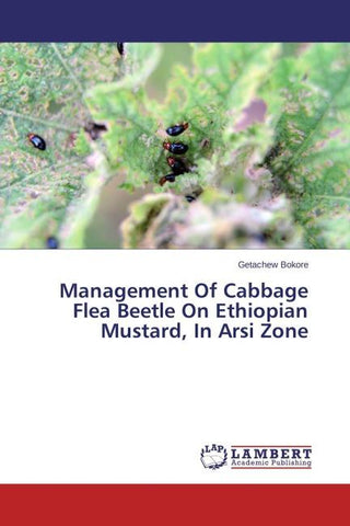 Management Of Cabbage Flea Beetle On Ethiopian Mustard, In Arsi Zone