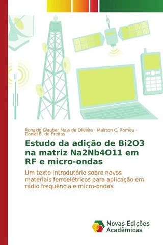 Estudo da adição de Bi2O3 na matriz Na2Nb4O11 em RF e micro-ondas