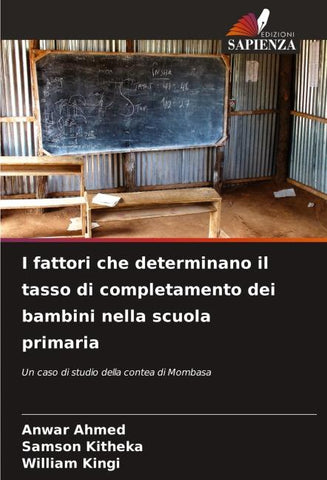 I fattori che determinano il tasso di completamento dei bambini nella scuola primaria