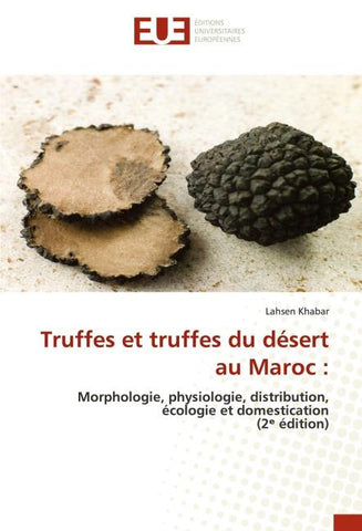 Truffes et truffes du désert au Maroc :
