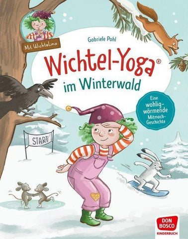 Wichtel-Yoga im Winterwald. Bilderbuch