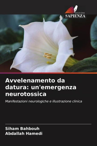 Avvelenamento da datura: un'emergenza neurotossica